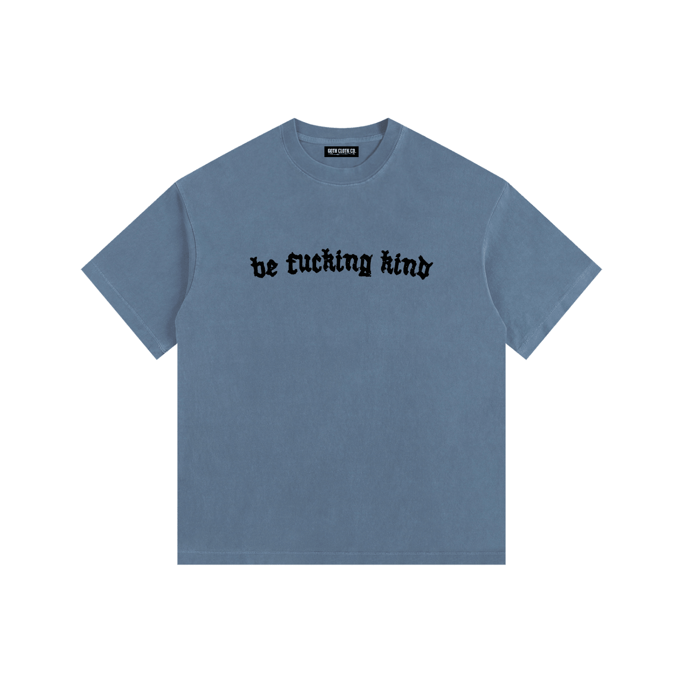 Be Fucking Kind Vintage Washed Cotton T-Shirt - Goth Cloth Co.gymwear260813PODPQ0734041