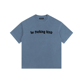 Be Fucking Kind Vintage Washed Cotton T-Shirt - Goth Cloth Co.gymwear260813PODPQ0734041