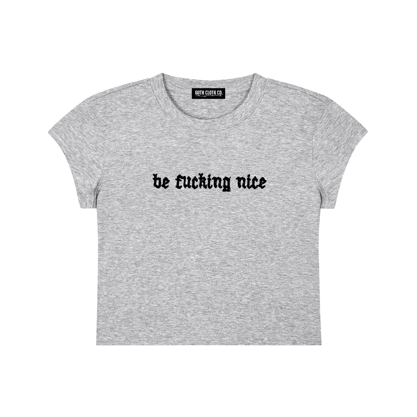 Be Fucking Nice Baby Tee - Goth Cloth Co.260521PODAA0100011