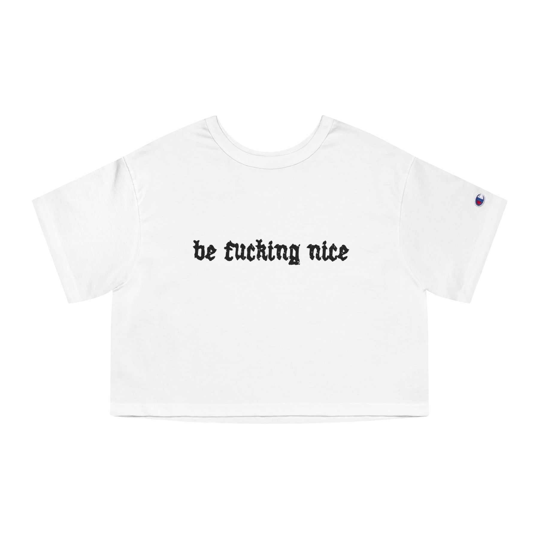 Be Fucking Nice Heavyweight Cropped T-Shirt - Goth Cloth Co.T-Shirt21397376679802531774