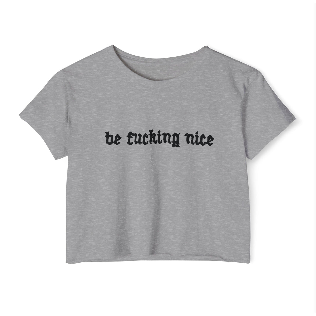 Be Fucking Nice Women's Lightweight Crop Top - Goth Cloth Co.T - Shirt19124835869099603929