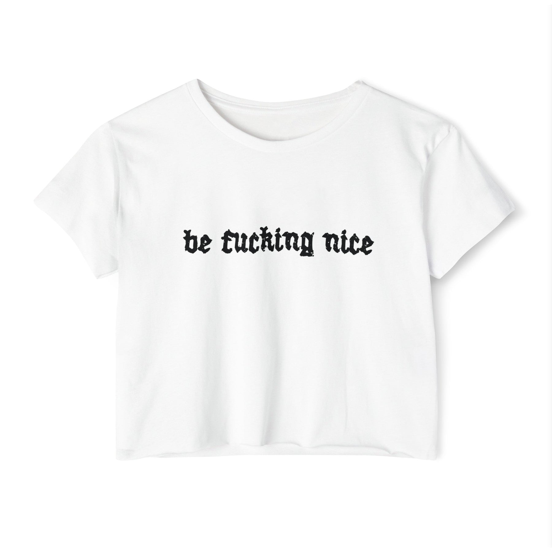 Be Fucking Nice Women's Lightweight Crop Top - Goth Cloth Co.T - Shirt23434053621360682731