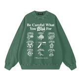 What You Wish For Acid Wash Sweatshirt