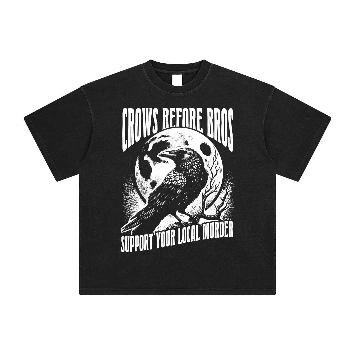 Crows Before Bros, Support Your Local Murder Enzyme Washed T-Shirt (READY TO SHIP)