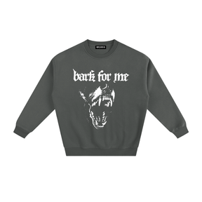 Bark for Me Fleeced Sweatshirt