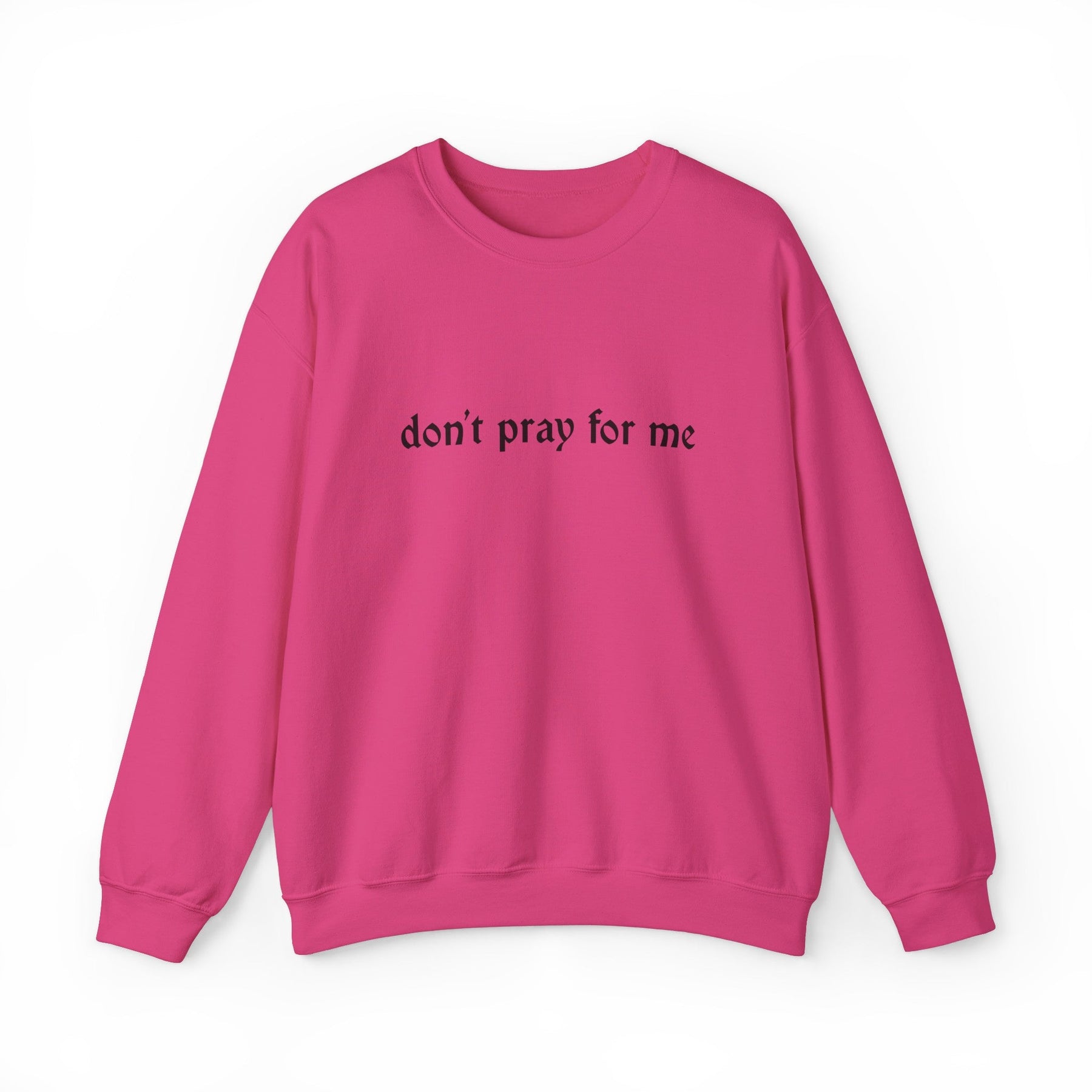 Don't Pray Crewneck Sweatshirt - Goth Cloth Co.Sweatshirt11977566284921706549