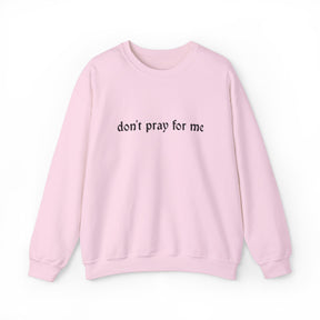 Don't Pray Crewneck Sweatshirt - Goth Cloth Co.Sweatshirt24317806704001918630