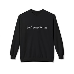 Don't Pray Crewneck Sweatshirt - Goth Cloth Co.Sweatshirt32820245426956554823