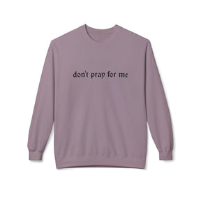 Don't Pray Crewneck Sweatshirt - Goth Cloth Co.Sweatshirt45068523731446121567