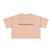 Don't Pray for Me Crop Top - Goth Cloth Co.T-Shirt13828783453902866240