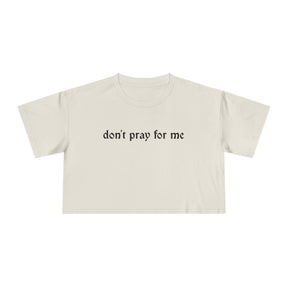 Don't Pray for Me Crop Top - Goth Cloth Co.T-Shirt20932761065045649700