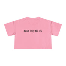 Don't Pray for Me Crop Top - Goth Cloth Co.T-Shirt25591844121790573818