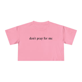 Don't Pray for Me Crop Top - Goth Cloth Co.T-Shirt25591844121790573818