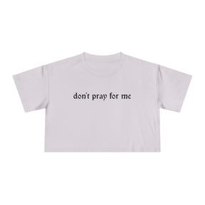 Don't Pray for Me Crop Top - Goth Cloth Co.T-Shirt29307052894843980369