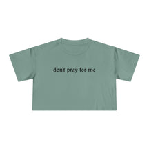Don't Pray for Me Crop Top - Goth Cloth Co.T-Shirt86821107791241134862