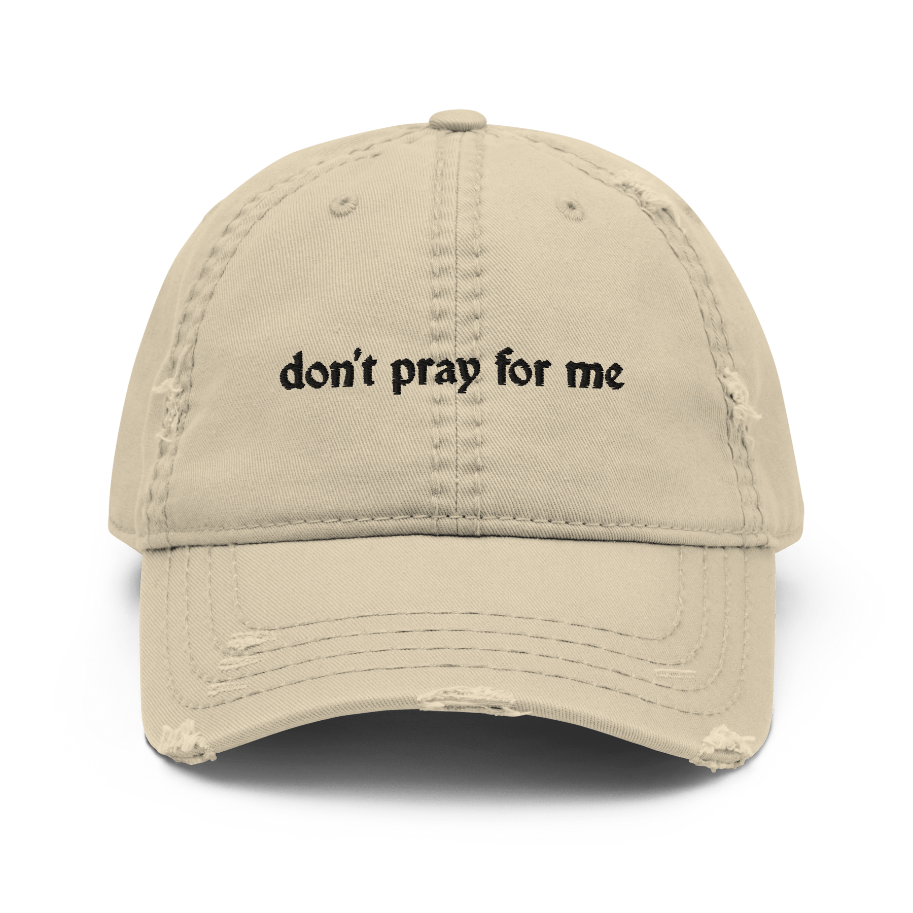 Don't Pray for Me Distressed Dad Hat - Goth Cloth Co.3104500_10993