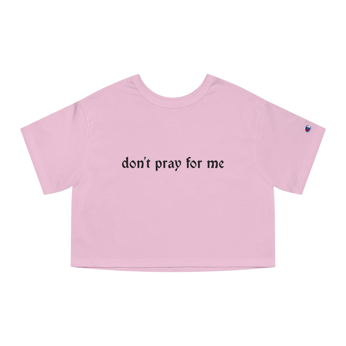 Don't Pray for Me Heavyweight Cropped T-Shirt - Goth Cloth Co.T-Shirt15339721695960925019