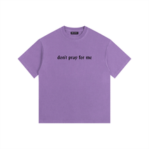 Don't Pray for Me Vintage Washed Cotton T-Shirt - Goth Cloth Co.gymwear260813PODPQ0665025