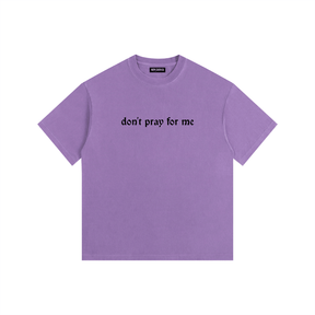 Don't Pray for Me Vintage Washed Cotton T-Shirt - Goth Cloth Co.gymwear260813PODPQ0665025