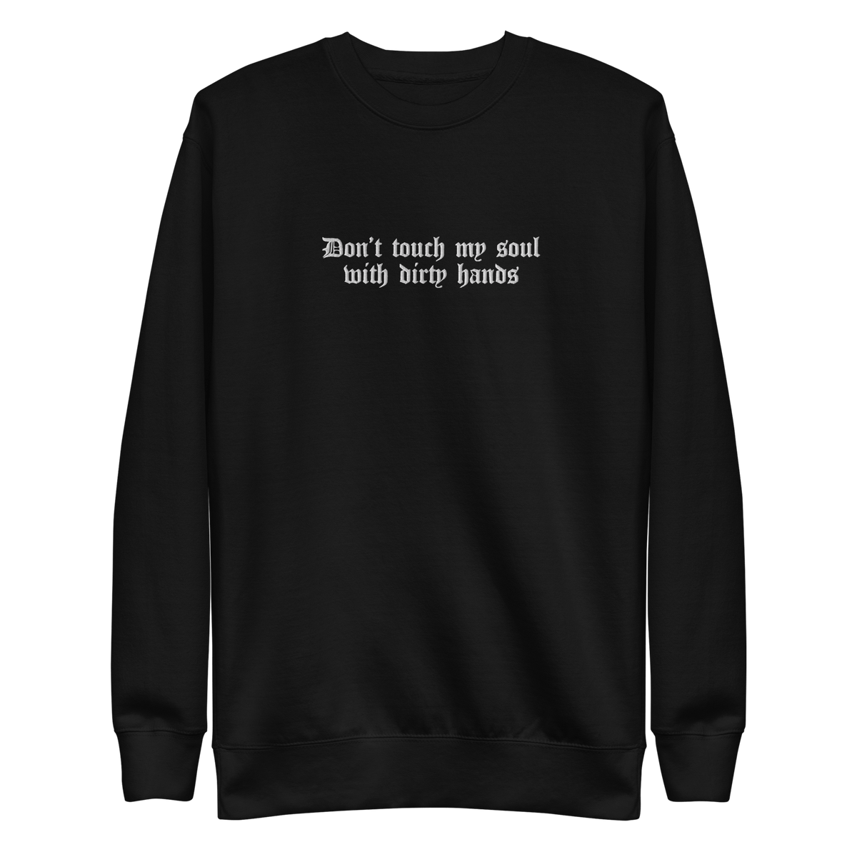 Don't Touch My Soul Embroidered Sweatshirt - Goth Cloth Co.9746632_11254