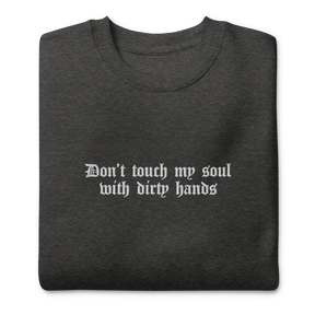 Don't Touch My Soul Embroidered Sweatshirt - Goth Cloth Co.9746632_11254