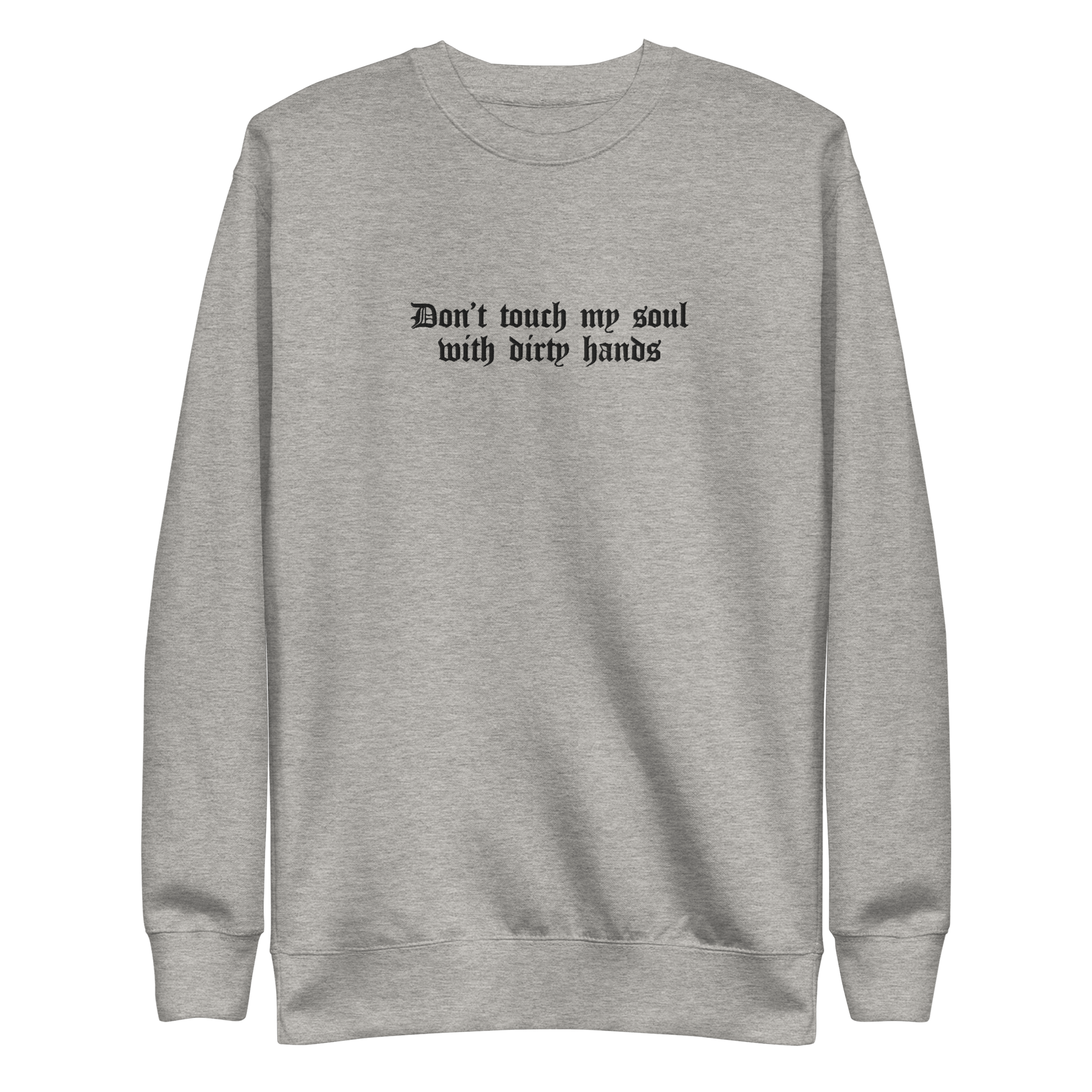 Don't Touch My Soul Embroidered Sweatshirt - Goth Cloth Co.9794421_11244