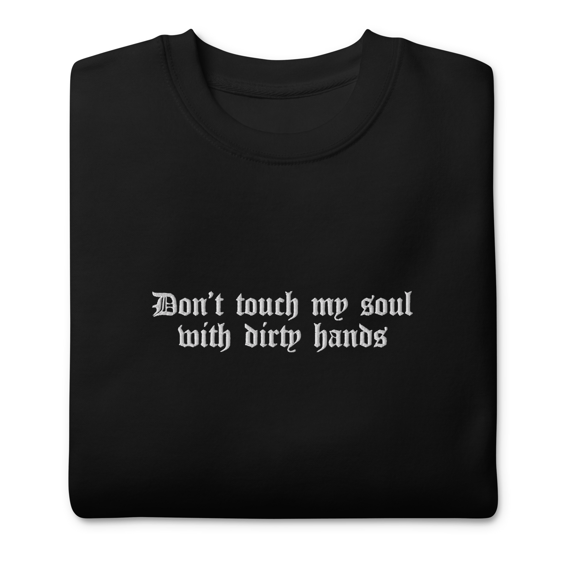 Don't Touch My Soul Embroidered Sweatshirt - Goth Cloth Co.9794421_13863