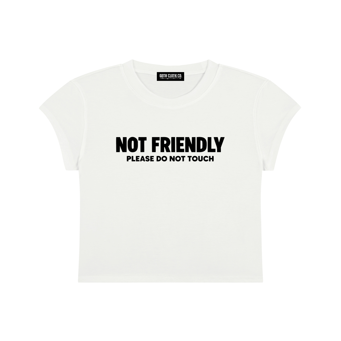 Not Friendly Baby Tee