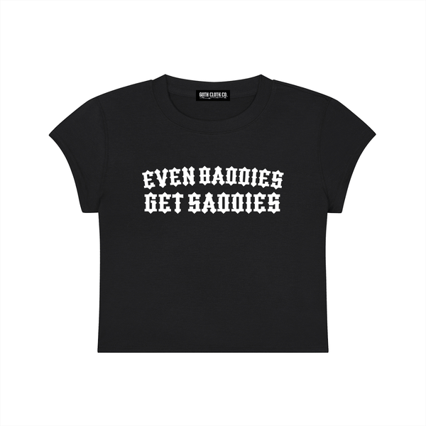 Even Baddies Get Saddies Baby Tee - Goth Cloth Co.260423PODAA1544001