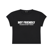 Not Friendly Baby Tee