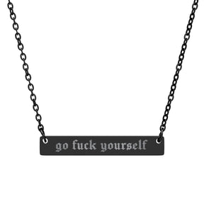 Go Fuck Yourself Horizontal Bar Necklace - Goth Cloth Co.Accessories21494714559077039036