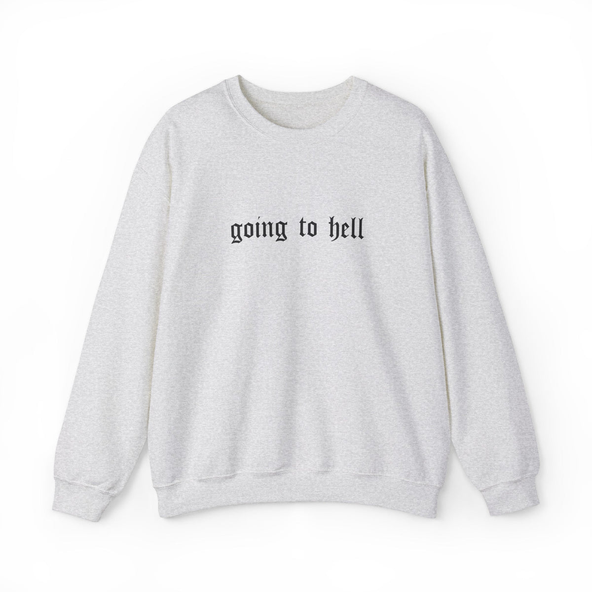 Going to Hell Crewneck Sweatshirt - Goth Cloth Co.Sweatshirt36668395512331379528