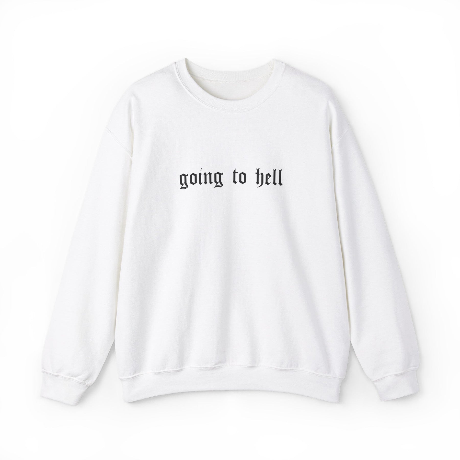 Going to Hell Crewneck Sweatshirt - Goth Cloth Co.Sweatshirt72313115990761537861