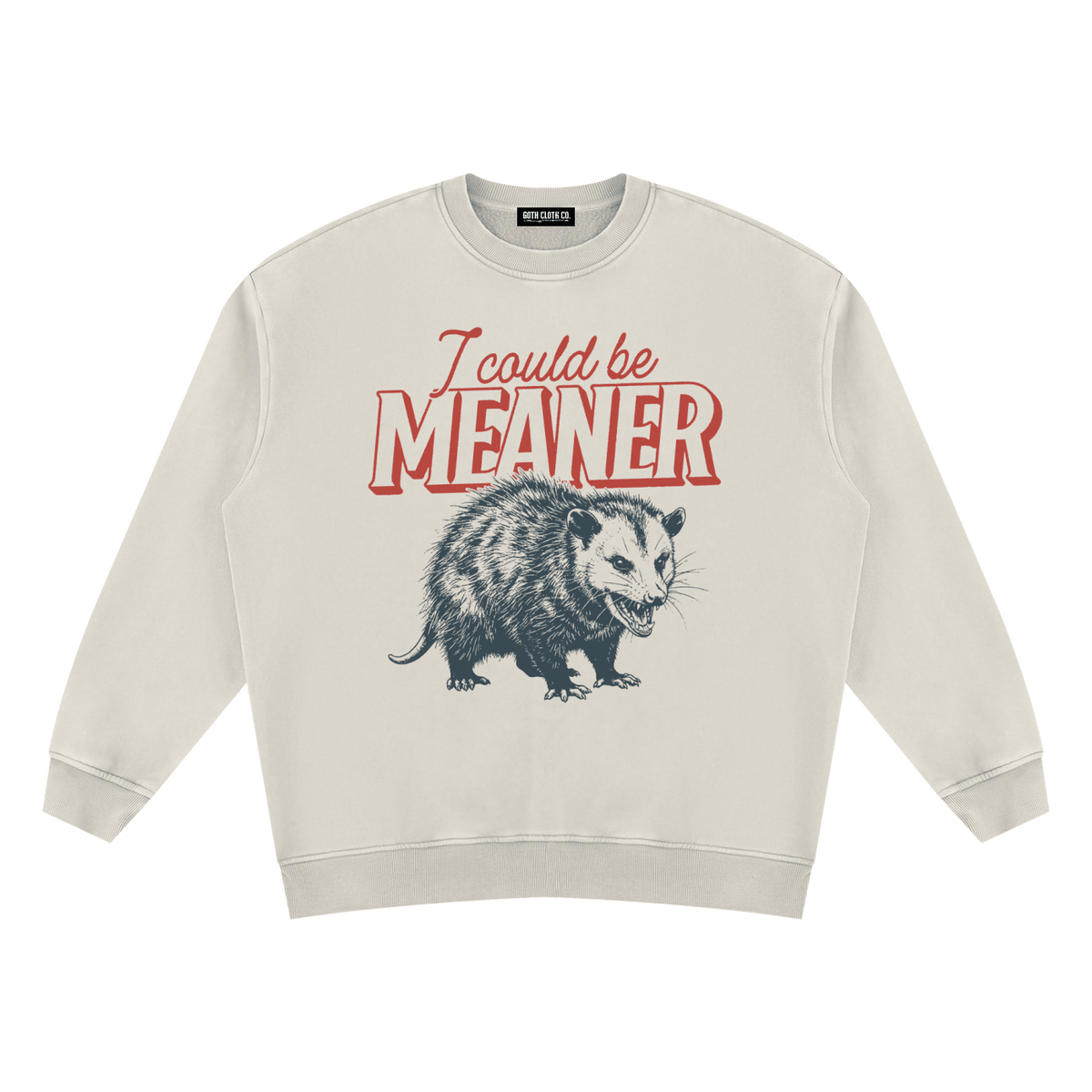 I Could be Meaner Vintage Wash Fleece Sweatshirt - Goth Cloth Co.260916PODRA0177001