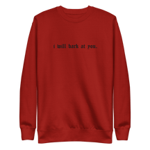 I Will Bark at You Embroidered Sweatshirt - Goth Cloth Co.Sweatshirt3115987_13875