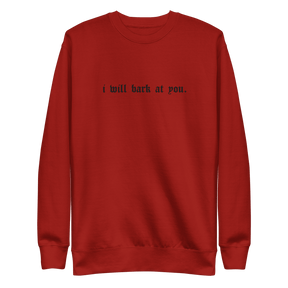 I Will Bark at You Embroidered Sweatshirt - Goth Cloth Co.Sweatshirt3115987_13875