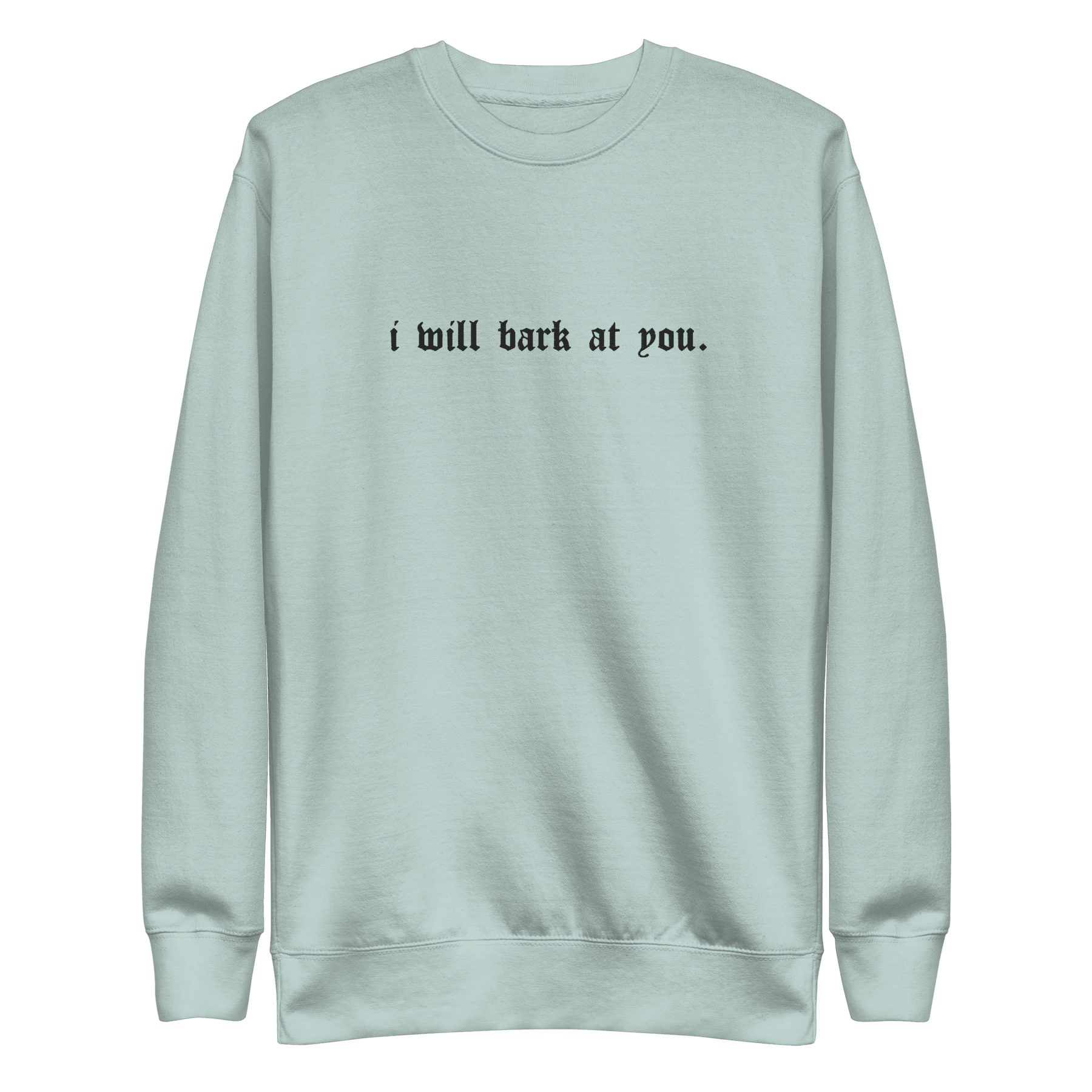 I Will Bark at You Embroidered Sweatshirt - Goth Cloth Co.Sweatshirt3115987_13950