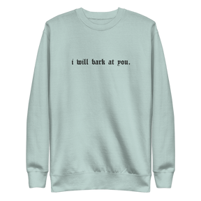 I Will Bark at You Embroidered Sweatshirt - Goth Cloth Co.Sweatshirt3115987_13950