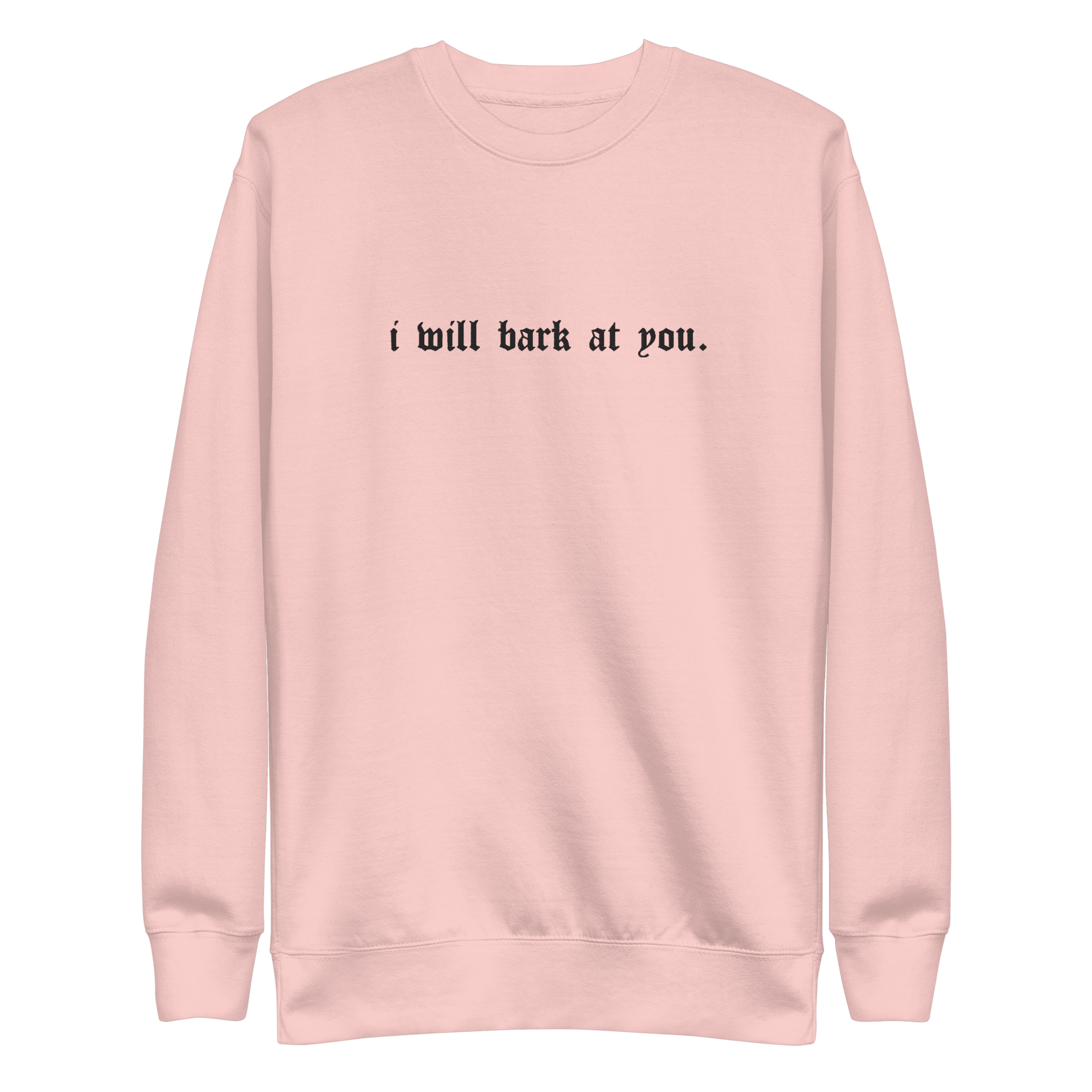 I Will Bark at You Embroidered Sweatshirt - Goth Cloth Co.Sweatshirt3115987_25544
