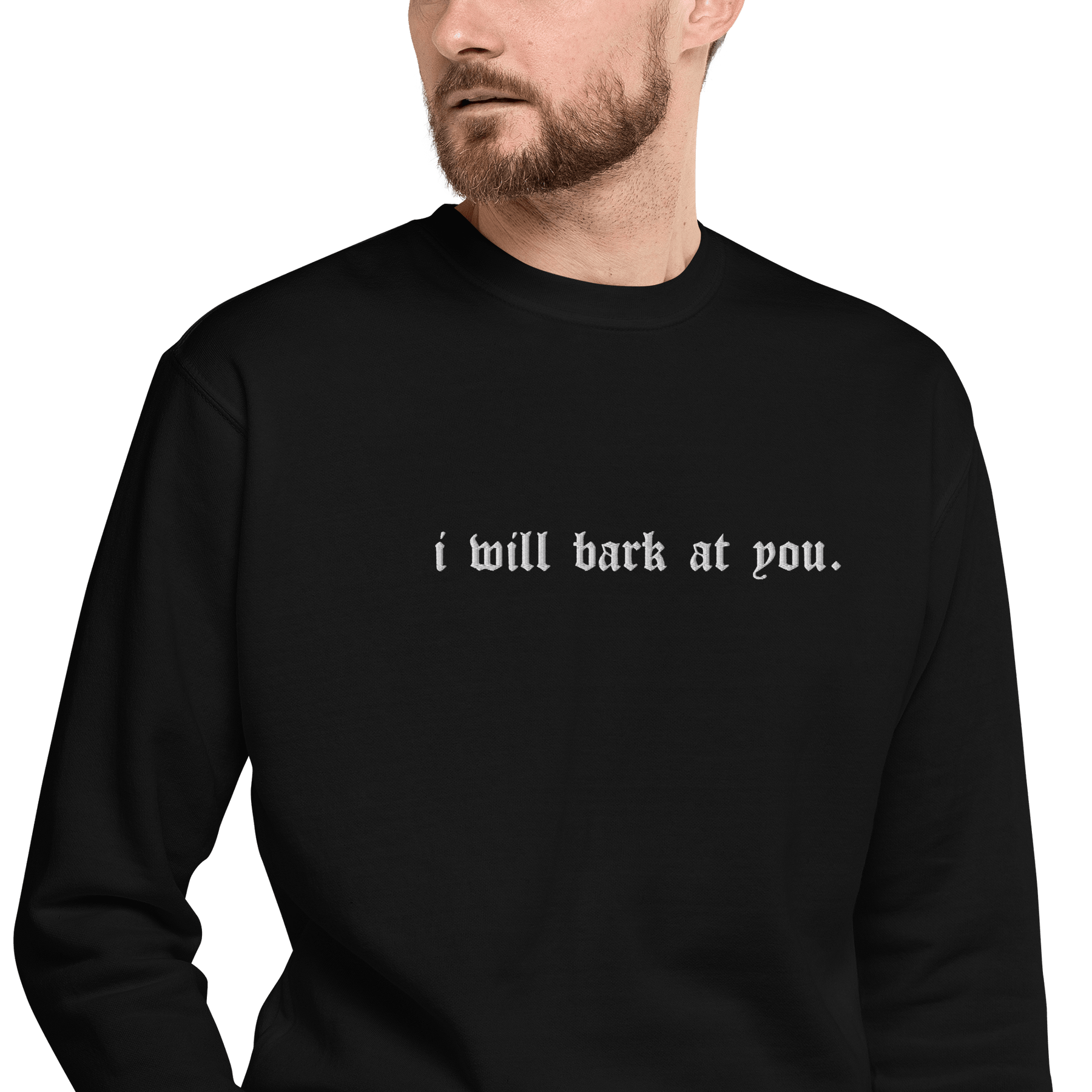 I Will Bark at You Embroidered Sweatshirt - Goth Cloth Co.Sweatshirt3115987_25544