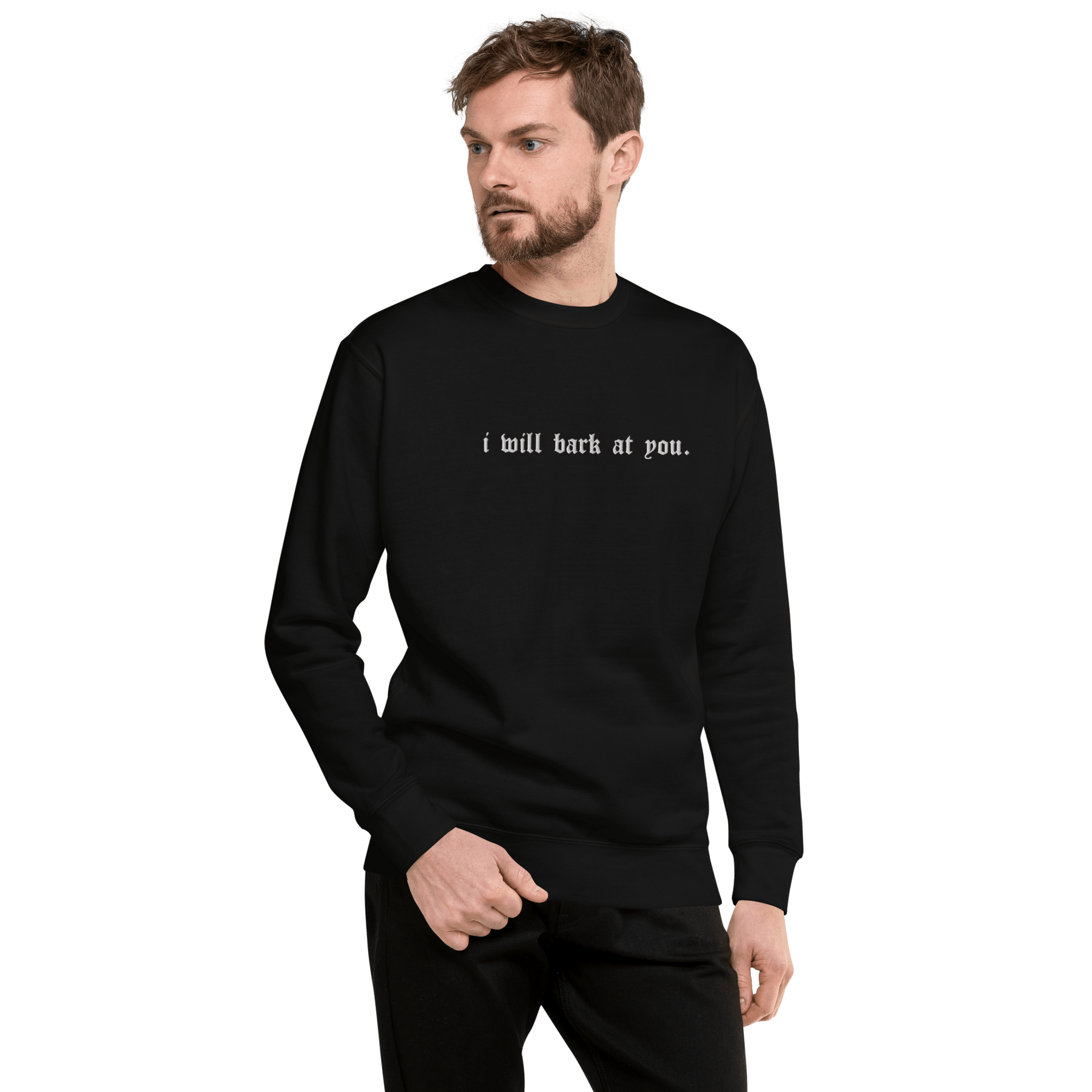 I Will Bark at You Embroidered Sweatshirt - Goth Cloth Co.Sweatshirt3115987_25544