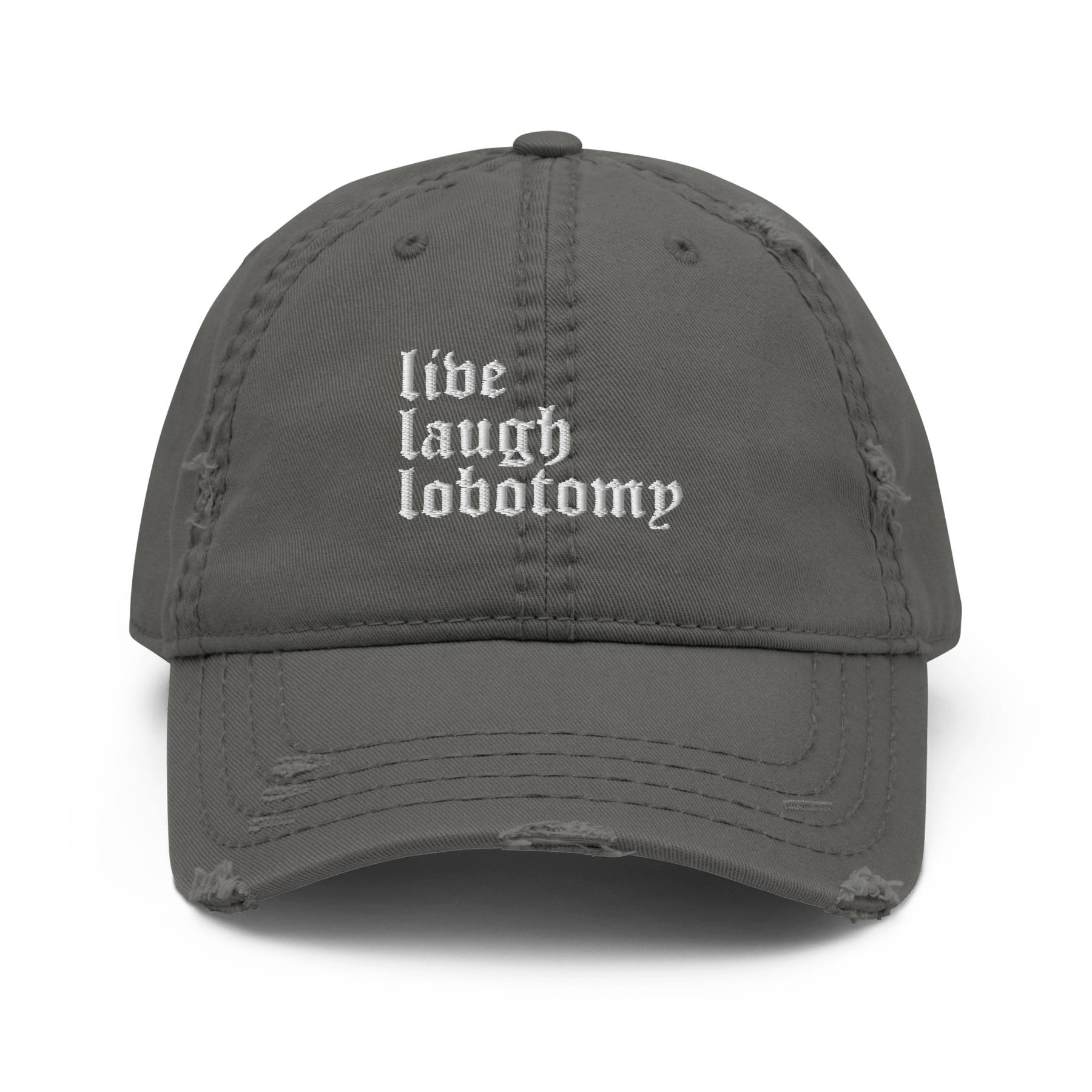 Live Laugh Lobotomy Distressed Dad Hat - Goth Cloth Co.9981531_10992