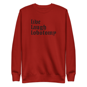 Live Laugh Lobotomy Embroidered Sweatshirt - Goth Cloth Co.5947731_13875