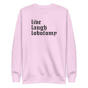 Live Laugh Lobotomy Embroidered Sweatshirt - Goth Cloth Co.5947731_25550
