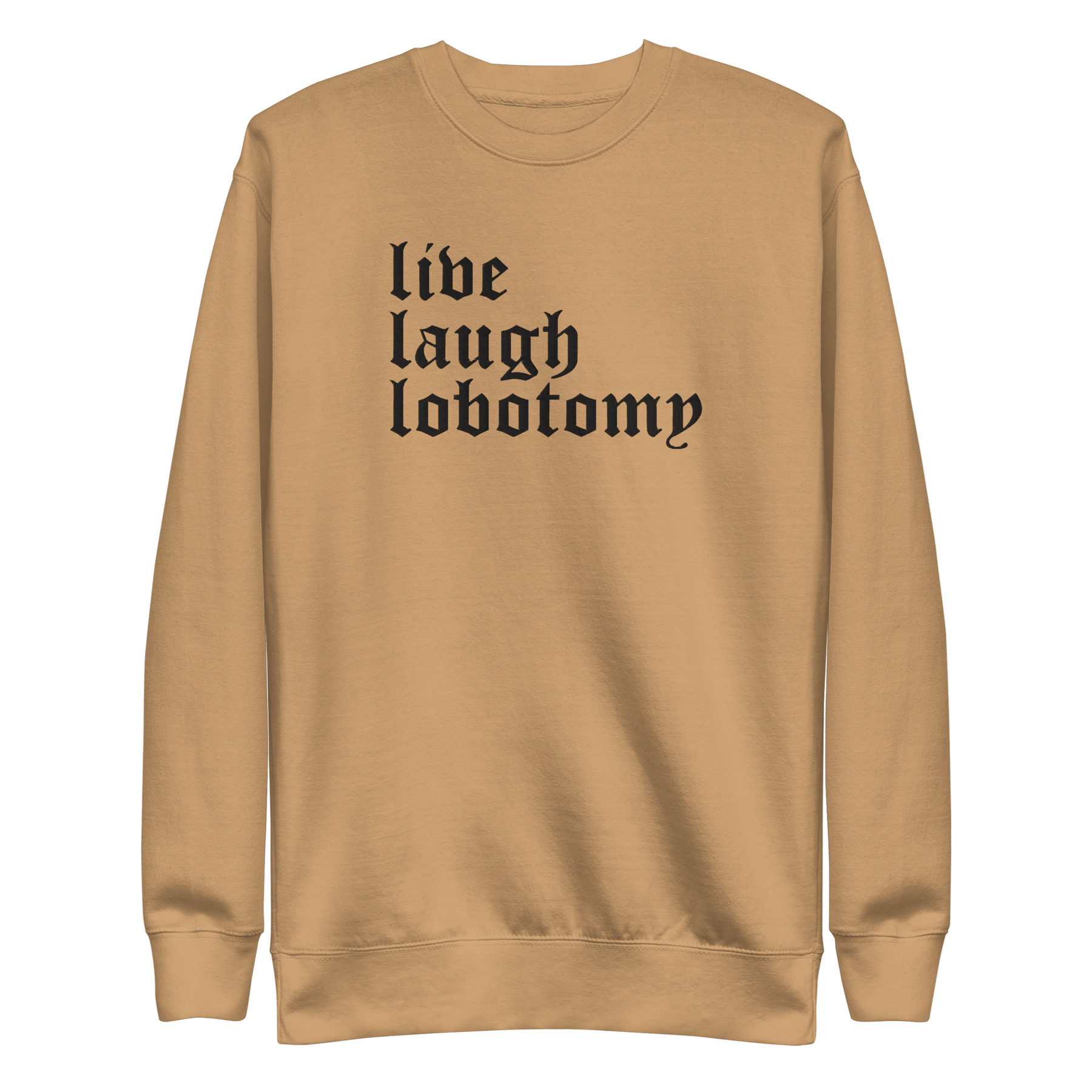 Live Laugh Lobotomy Embroidered Sweatshirt - Goth Cloth Co.5947731_25556