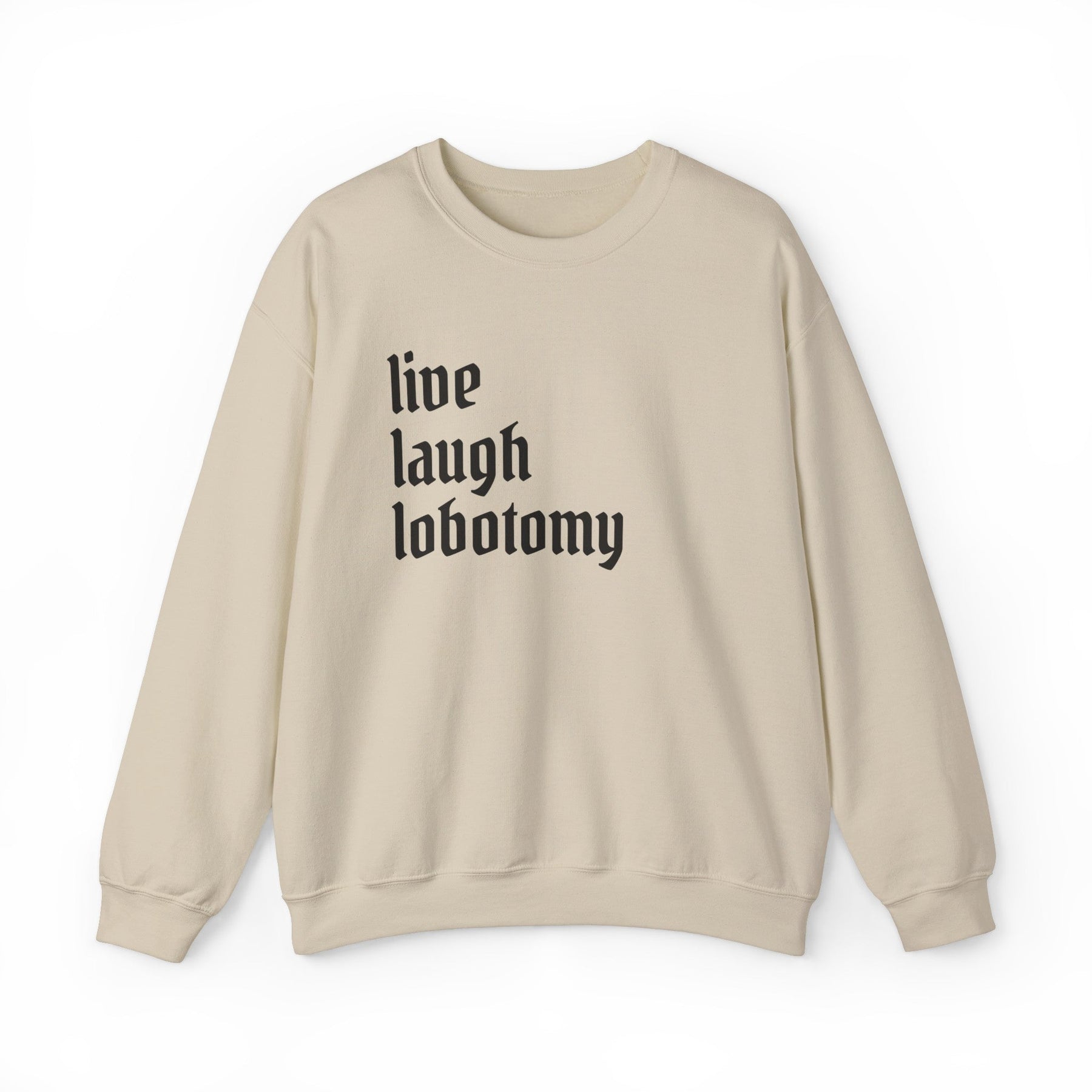 Live Laugh Lobotomy Feminine Goth Crew Neck Sweatshirt - Goth Cloth Co.Sweatshirt10901206197807448406