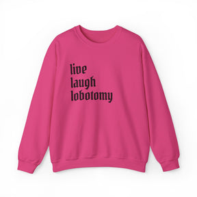 Live Laugh Lobotomy Feminine Goth Crew Neck Sweatshirt - Goth Cloth Co.Sweatshirt17283630157020295200