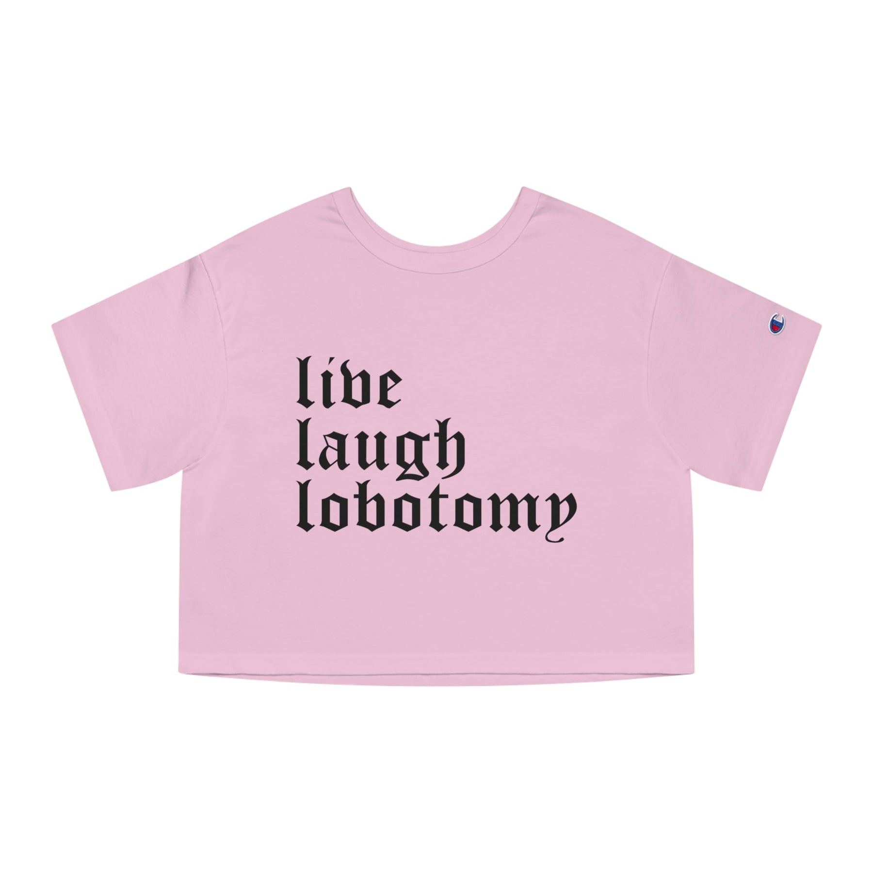 Live Laugh Lobotomy Heavyweight Cropped T-Shirt - Goth Cloth Co.T-Shirt26474393573817412099