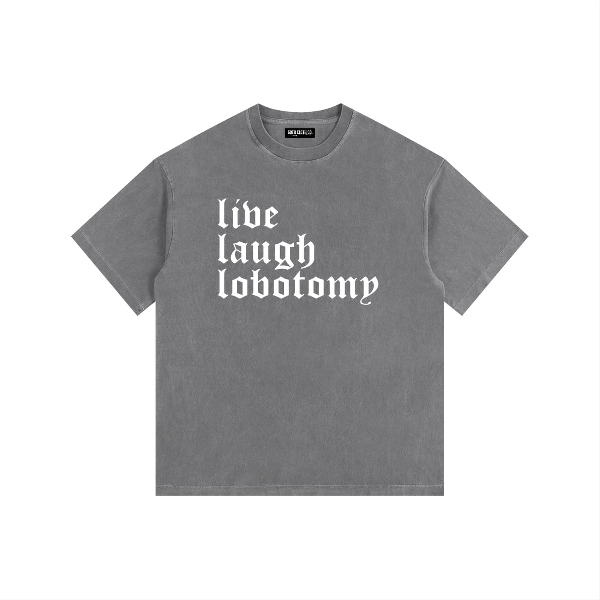 Live Laugh Lobotomy Vintage Washed Cotton T-Shirt - Goth Cloth Co.gymwear260813PODPQ0736017