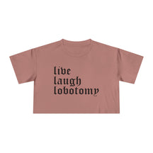 Live Laugh Lobotomy Women's Crop Top - Goth Cloth Co.T-Shirt12423308218229243108